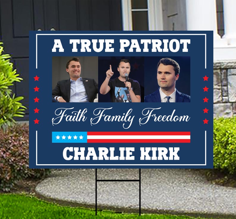 Justice for Charlie Yard Sign, A True Patriot Charlie Kirk Sign, Charlie Kirk Is My Hero Sign, Charlie Kirk Freedom Sign with Metal H-Stake