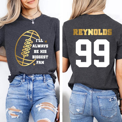 Football Mom Short Sleeve Shirt, Custom Football Short Sleeve Shirt, Football Fan Tee, I’ll Always Be His Biggest Fan Short Sleeve Shirt