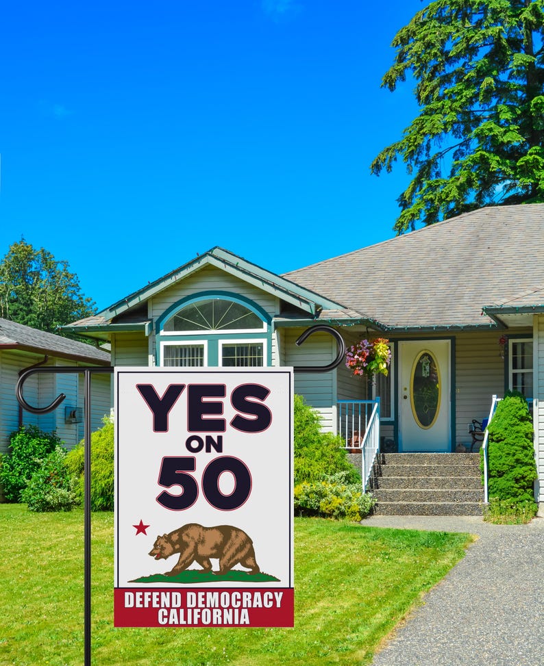 Yes on Prop 50 Garden Flag, Election Rigging Response Act Yard Flag, Anti-Gerrymandering California Flag, Political Outdoor Lawn Banner