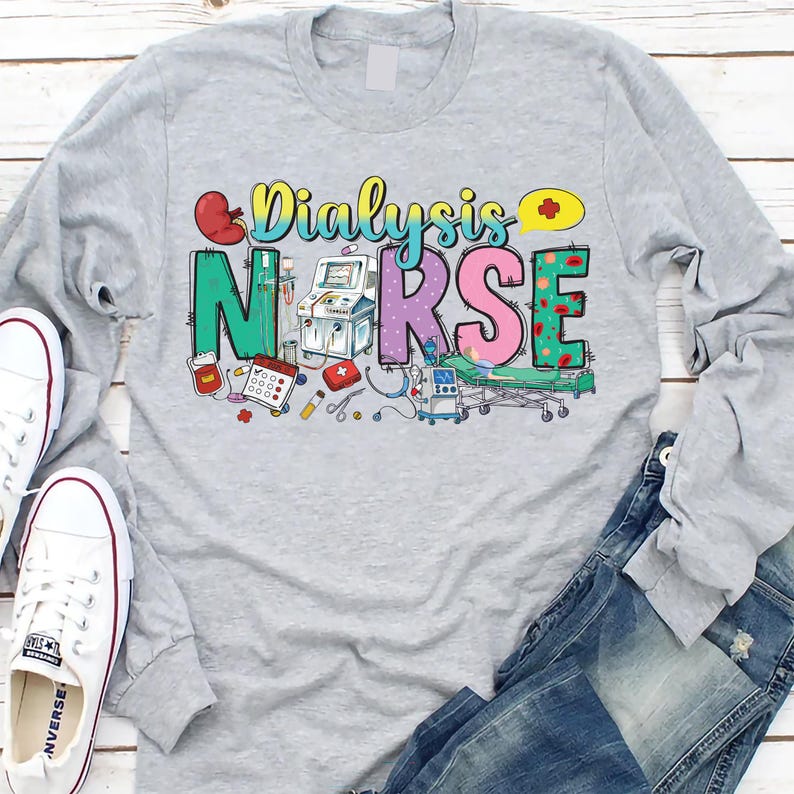 Dialysis Nurse Long Sleeve Shirt, Nephrology Tech Gift Long Sleeve Shirt, Nurse Appreciation Tee, Dialysis RN, Nephrology Nurse
