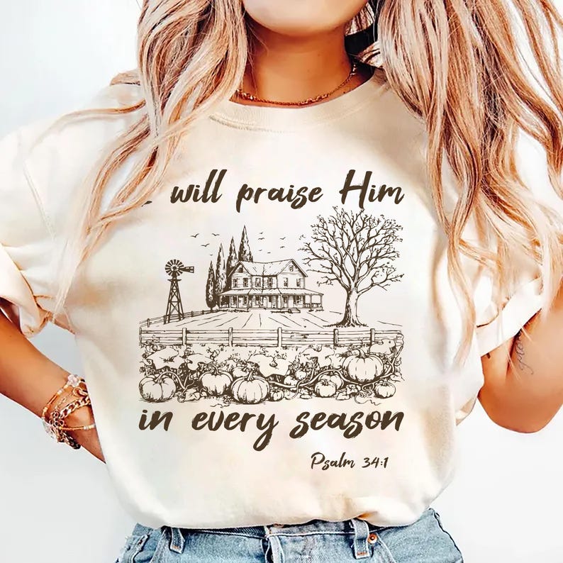 I Will Praise Him In Every Season Short Sleeve Shirt, Cute Fall Bible Verse Short Sleeve Shirt, Christian Mama Short Sleeve Shirt, Christian Fall Tee