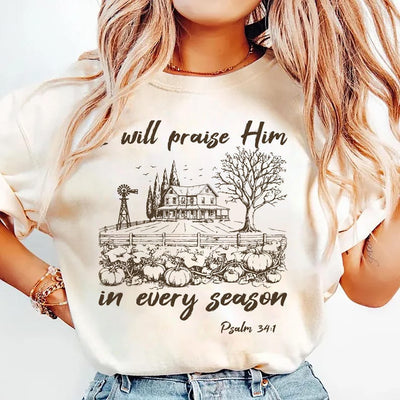 I Will Praise Him In Every Season Short Sleeve Shirt, Cute Fall Bible Verse Short Sleeve Shirt, Christian Mama Short Sleeve Shirt, Christian Fall Tee