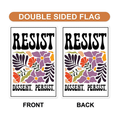 Resist Dissent Persist Garden Flag, Double Sided, No Kings In America Protest, Anti-Trump Flag, Resist Racism, Resist Fascism Flag