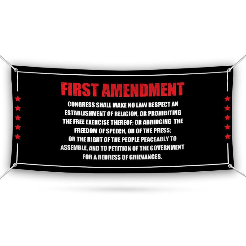 1st Amendment Free Speech Constitution Banner Sign, Political Sign, Reproductive Justice, Human Rights Vinyl Banner with Metal Grommets