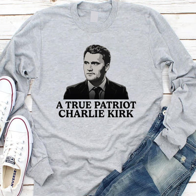Justice for Charlie Long Sleeve Shirt, A True Patriot Charlie Kirk Long Sleeve Shirt, Charlie Kirk Is My Hero Long Sleeve Shirt