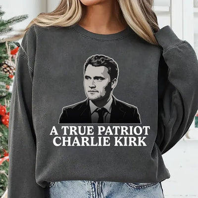 Justice for Charlie Sweatshirt, A True Patriot Charlie Kirk SweatShirt, Charlie Kirk Is My Hero SweatShirt