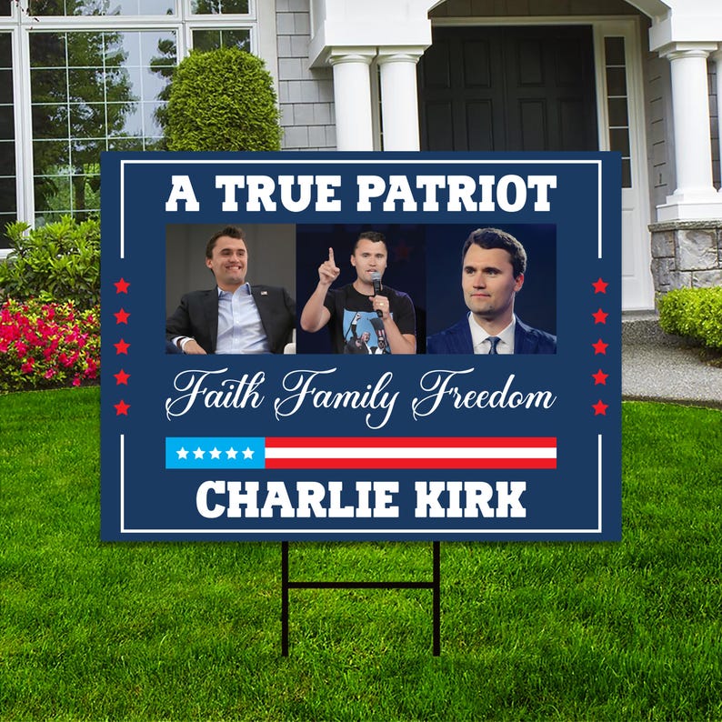 Justice for Charlie Yard Sign, A True Patriot Charlie Kirk Sign, Charlie Kirk Is My Hero Sign, Charlie Kirk Freedom Sign with Metal H-Stake