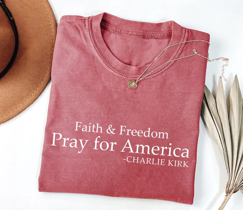 Pray for America Short Sleeve Shirt, A True Patriot Charlie Kirk Short Sleeve Shirt, Charlie Kirk Is My Hero Tee