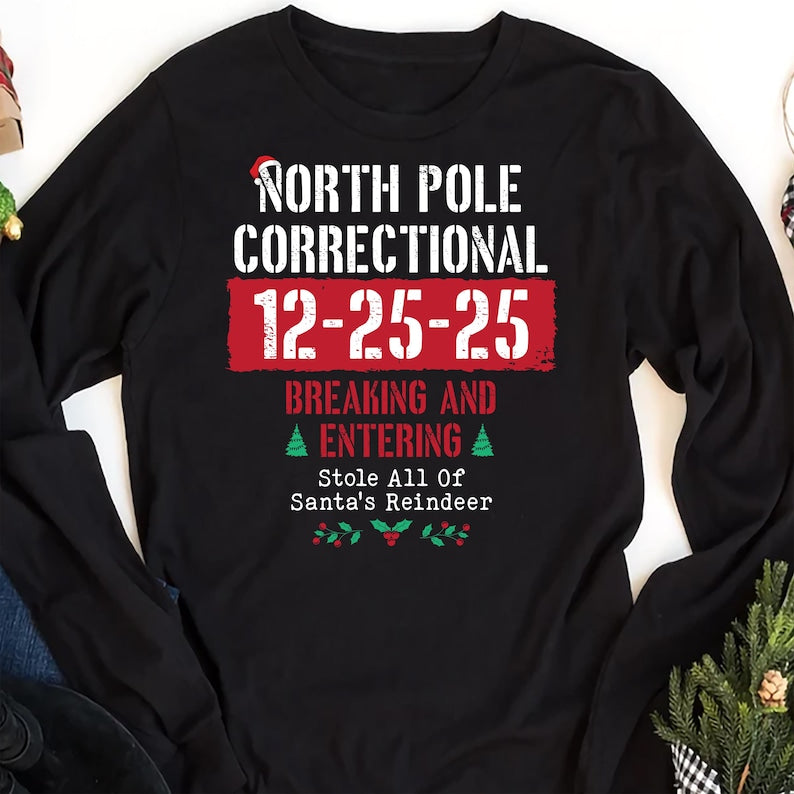 Custom North Pole Correctional Quotes Long Sleeve Shirt, Funny Family Matching Christmas Long Sleeve Shirt, North Pole Correctional Long Sleeve Shirt