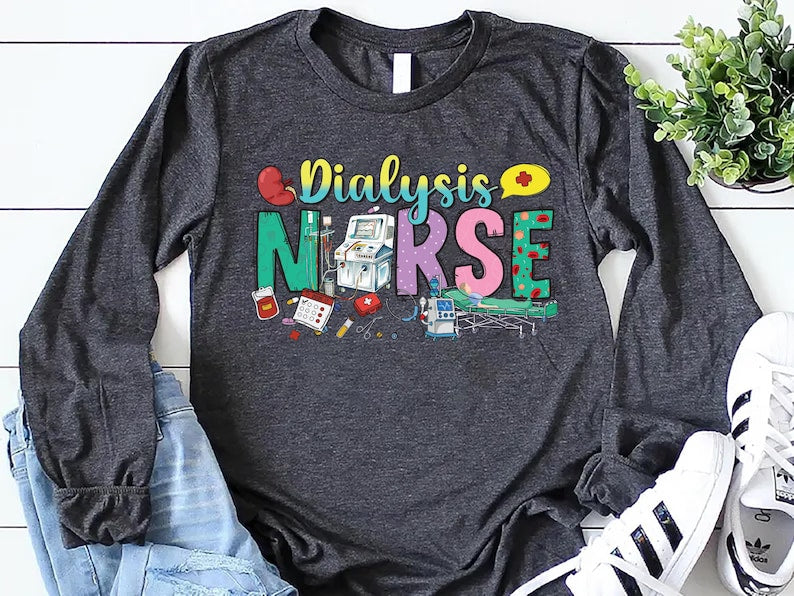 Dialysis Nurse Long Sleeve Shirt, Nephrology Tech Gift Long Sleeve Shirt, Nurse Appreciation Tee, Dialysis RN, Nephrology Nurse