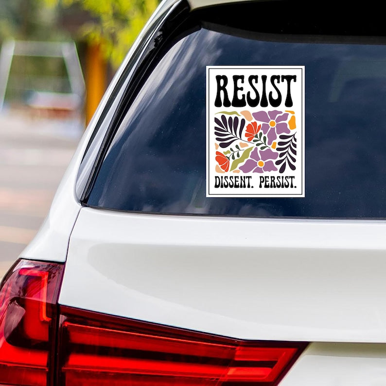 Resist Dissent Persist Vinyl Sticker, No Kings In America Protest, Anti ...