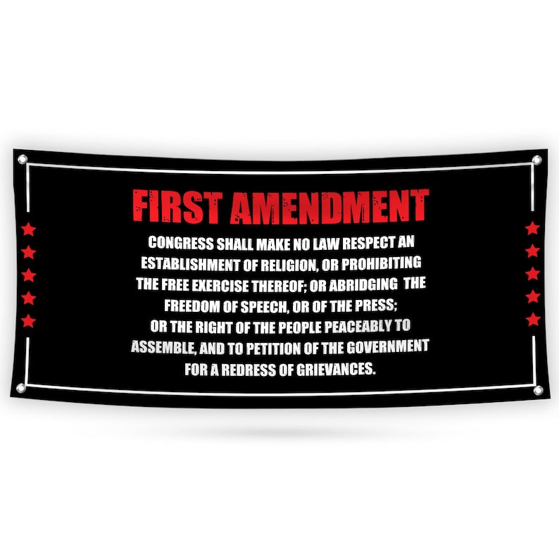 1st Amendment Free Speech Constitution Banner Sign, Political Sign, Reproductive Justice, Human Rights Vinyl Banner with Metal Grommets