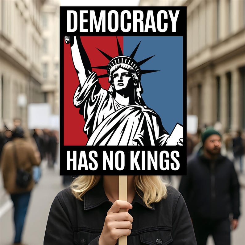 Democracy Has No Kings Protest Sign, Anti-Trump Resistance Political Activist Protest Poster, Resist Fascism Rally Sign