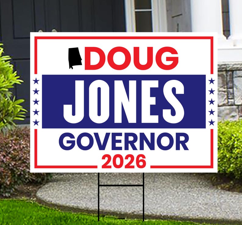 Doug Jones For Alabama Governor 2026 Yard Sign, Corrugated Plastic ...