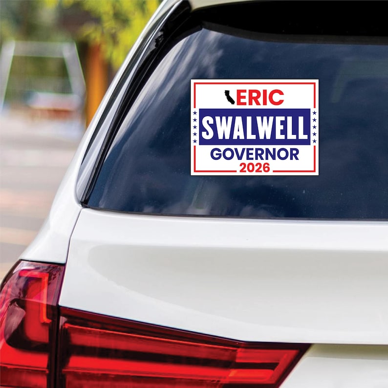 Eric Swalwell For California Governor 2026 Vinyl Sticker, Vote Eric ...