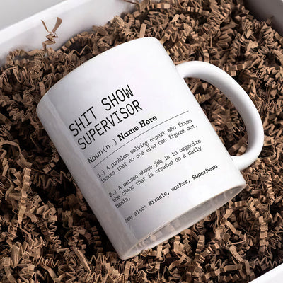 Personalized Shit Show Supervisor Mug, Custom Definition Mug
