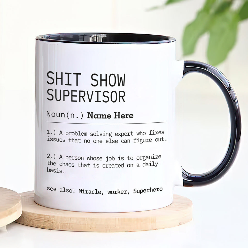 Personalized Shit Show Supervisor Mug, Custom Definition Mug
