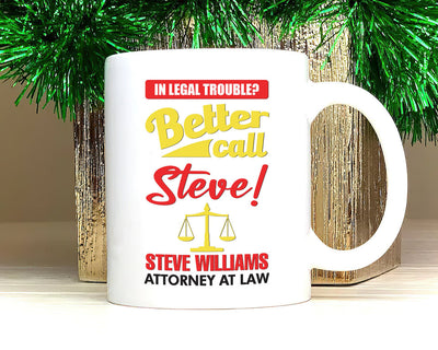 Personalized Lawyer Mug - Custom Name Better Call Lawyer Coffee Mug
