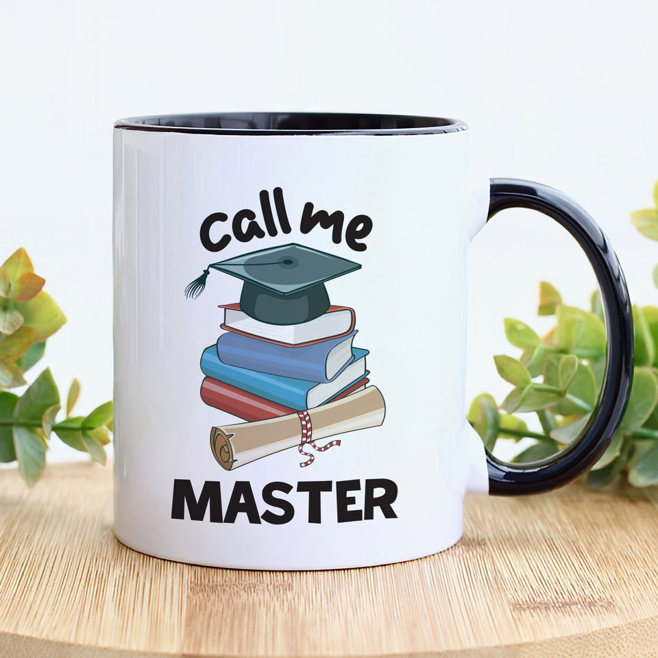 Personalized Graduation Mug, Call Me Master, Custom Name, University Academics, Bachelor/Master/Degree Gift