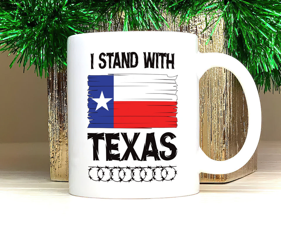 I Stand with Texas Coffee Mug, Support Texas Mug, Barbed Wire Patriotic Cup