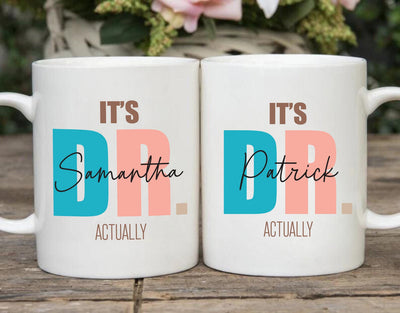 It’s Actually Dr Coffee Mug, Funny Doctor Graduation Mug