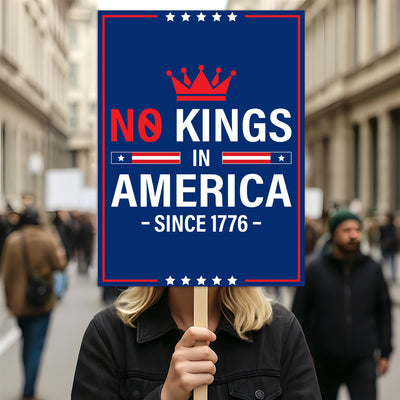 No Kings In America Protest Sign, Anti-Trump Resistance