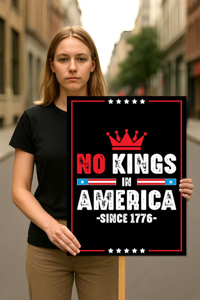 No Kings In America Protest Sign, Anti-Trump Resistance