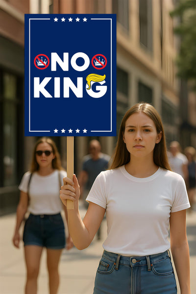 No Kings In America Protest Sign, Anti-Trump Resistance