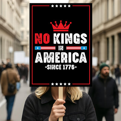 No Kings In America Protest Sign, Anti-Trump Resistance