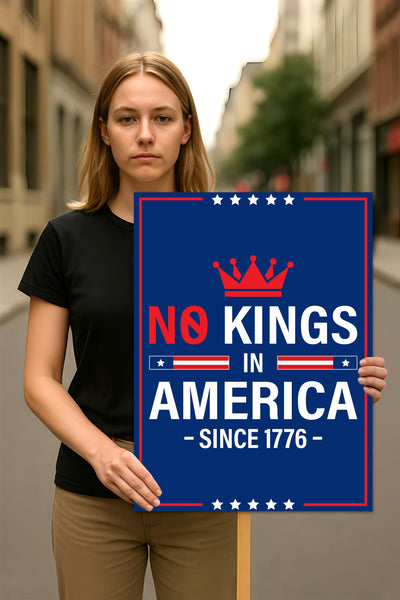No Kings In America Protest Sign, Anti-Trump Resistance