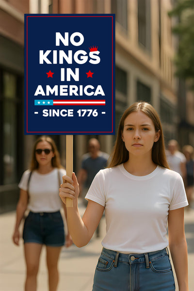 No Kings In America Protest Sign, Anti-Trump Resistance